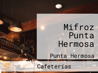 Mifroz Punta Hermosa