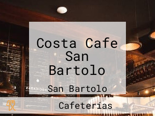 Costa Cafe San Bartolo