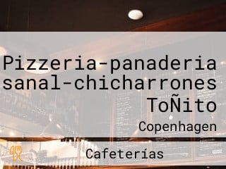 Pizzeria-panaderia Artesanal-chicharrones ToÑito