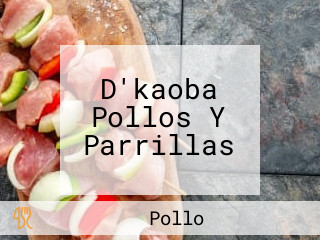 D'kaoba Pollos Y Parrillas