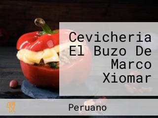 Cevicheria El Buzo De Marco Xiomar