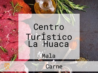 Centro TurÍstico La Huaca