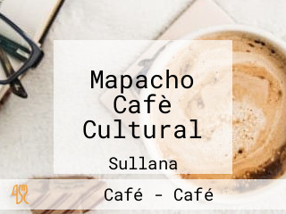 Mapacho Cafè Cultural