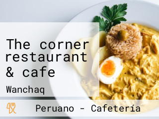 The corner restaurant & cafe