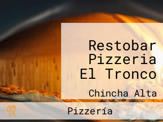 Restobar Pizzeria El Tronco