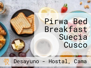 Pirwa Bed Breakfast Suecia Cusco