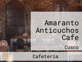 Amaranto Anticuchos Cafe