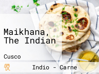 Maikhana, The Indian