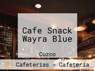 Cafe Snack Wayra Blue