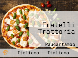 Fratelli Trattoria