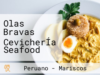 Olas Bravas CevicherÍa Seafood