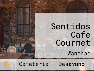 Sentidos Cafe Gourmet