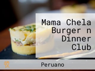 Mama Chela Burger n Dinner Club