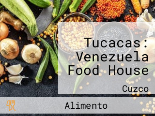Tucacas: Venezuela Food House
