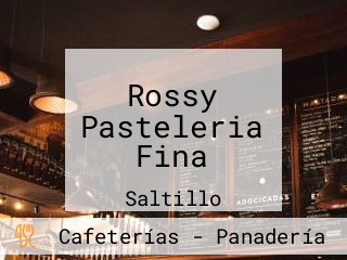 Rossy Pasteleria Fina