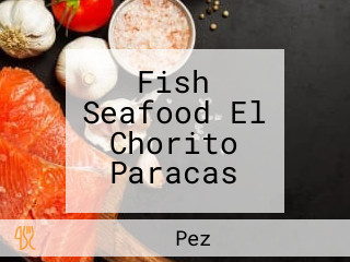 Fish Seafood El Chorito Paracas