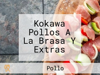 Kokawa Pollos A La Brasa Y Extras