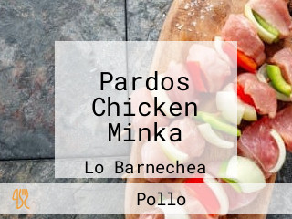 Pardos Chicken Minka