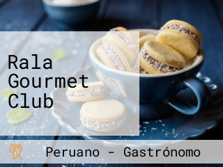 Rala Gourmet Club