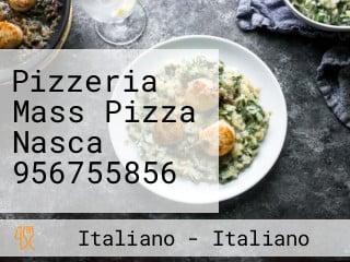 Pizzeria Mass Pizza Nasca 956755856
