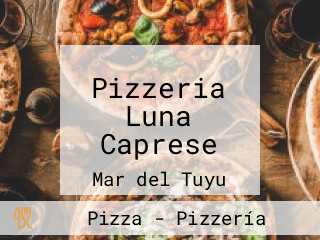 Pizzeria Luna Caprese