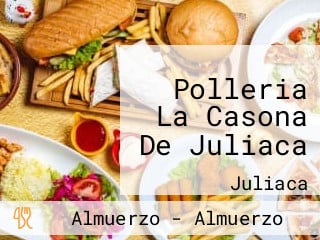 Polleria La Casona De Juliaca