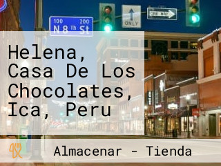 Helena, Casa De Los Chocolates, Ica, Peru