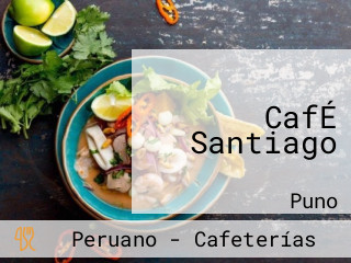 CafÉ Santiago