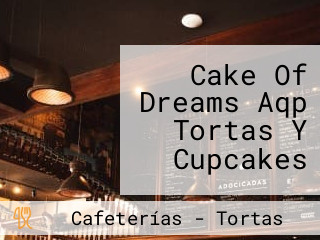 Cake Of Dreams Aqp Tortas Y Cupcakes