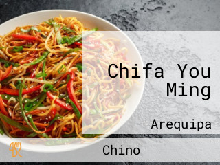 Chifa You Ming