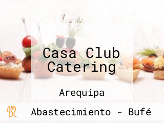 Casa Club Catering