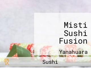 Misti Sushi Fusion