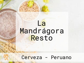 La Mandrágora Resto