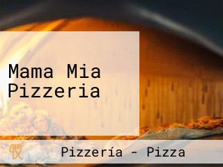 Mama Mia Pizzeria