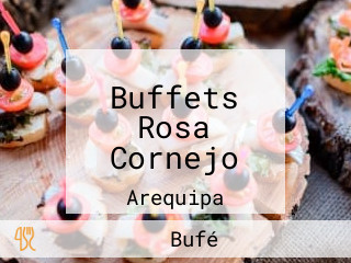 Buffets Rosa Cornejo