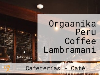 Orgaanika Peru Coffee Lambramani