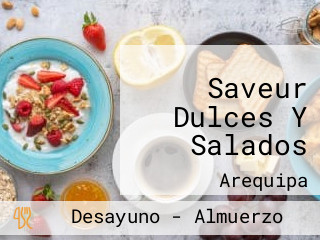 Saveur Dulces Y Salados