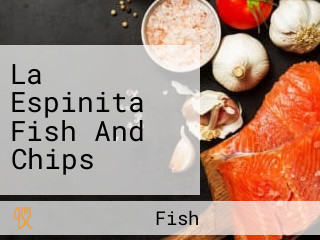 La Espinita Fish And Chips