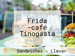 Frida -café Tinogasta