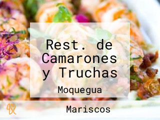 Rest. de Camarones y Truchas