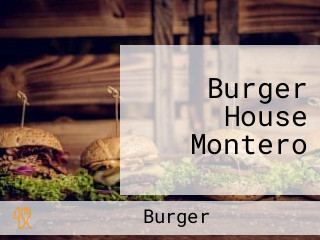 Burger House Montero