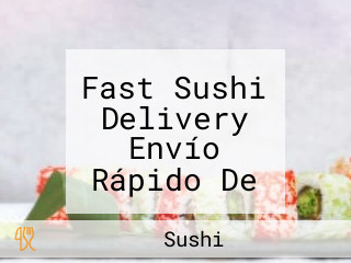 Fast Sushi Delivery Envío Rápido De Sushi A Casa