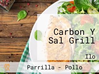 Carbon Y Sal Grill