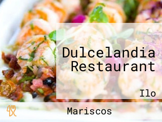 Dulcelandia Restaurant