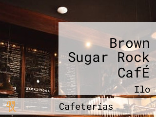 Brown Sugar Rock CafÉ