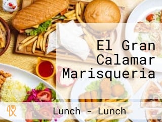 El Gran Calamar Marisqueria