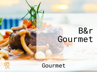 B&r Gourmet
