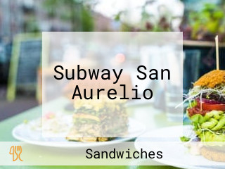 Subway San Aurelio