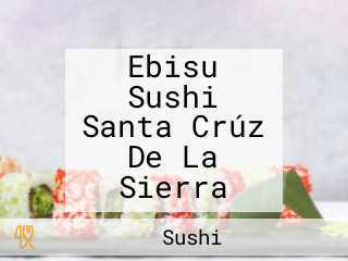 Ebisu Sushi Santa Crúz De La Sierra