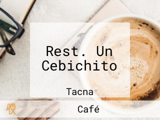 Rest. Un Cebichito